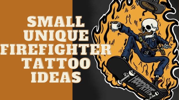 Top 9 Small Unique Firefighter Tattoo Ideas