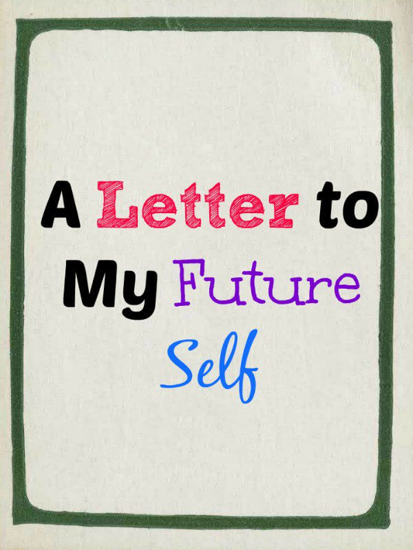 Write A Letter To Your Future Self