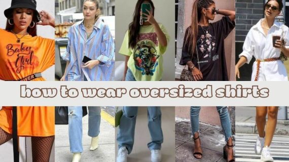How To Wear Oversized Shirts 17 Proven Ways for Ultimate Style